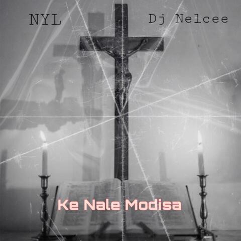 Ke Nale Modisa (feat. Dj Nelcee)