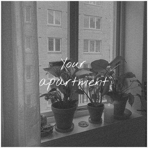 Your apartment