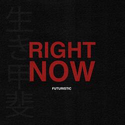 right now