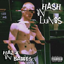 Haze in Baggys