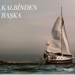 Kalbinden Başka