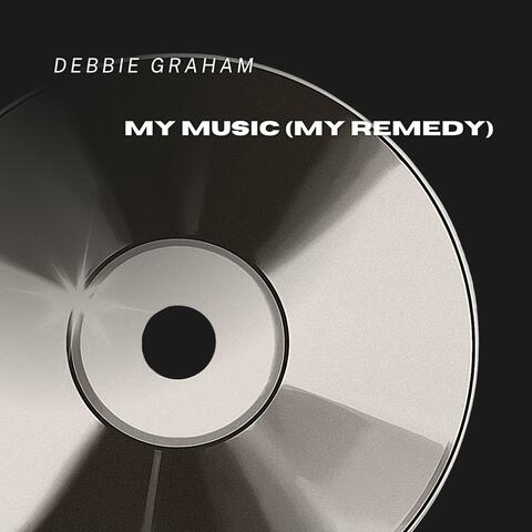 My Music (My Remedy)