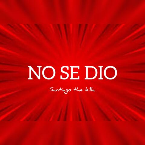 No se dio
