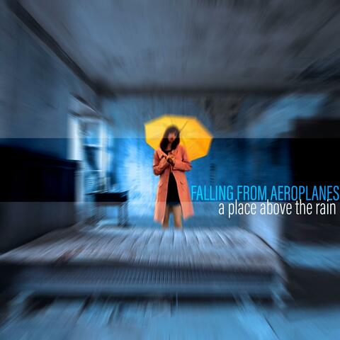 A Place Above The Rain