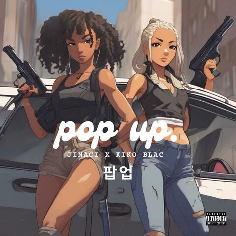 POP UP (feat. Kiko Blac)