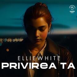 PRIVIREA TA