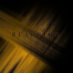 Reaction