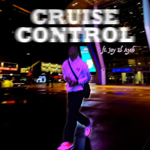 Cruise Control (feat. Jay El Aych)