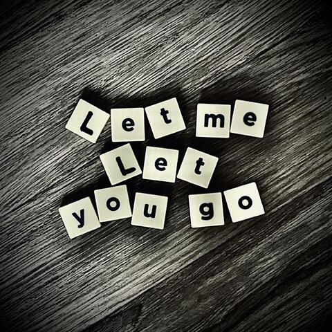 Let Me Let You Go