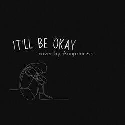 It'll be okay