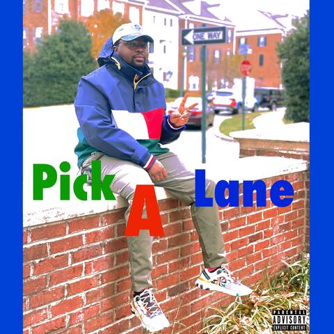 Pick A Lane