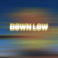 Down Low