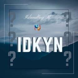 IDKYN