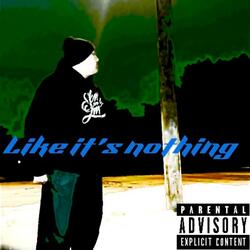 Like It Aint Nothing
