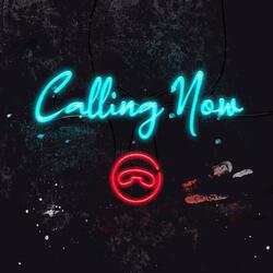 Calling Now