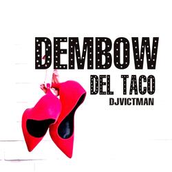 Dembow Del Taco