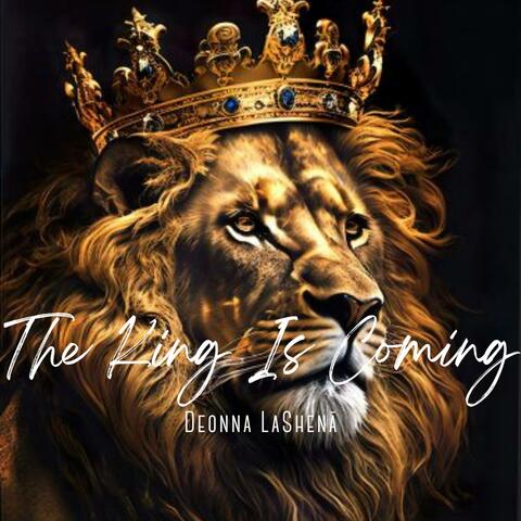 The King Is Coming