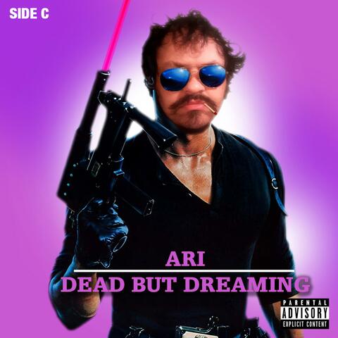 Dead But Dreaming (Side C)
