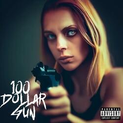 $100 Gun (feat. Ariana Celaeno)