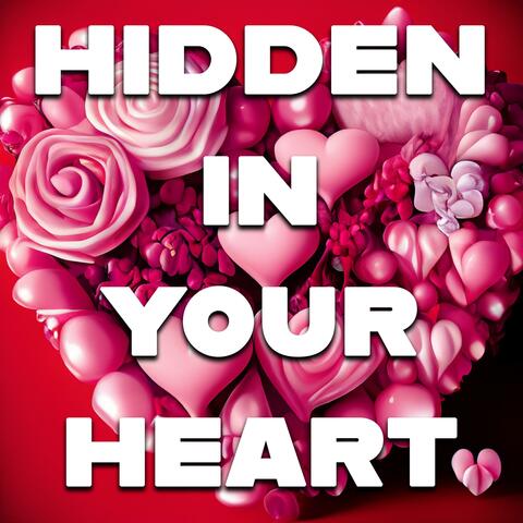 Hidden in your heart