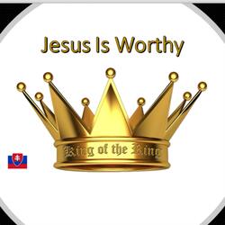 Jesus Is Worthy
