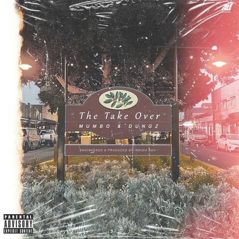 The Take Over (feat. DUNGZ)