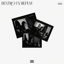 Dentro Un Replay