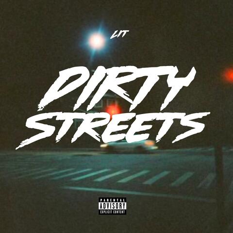 Dirty Streets