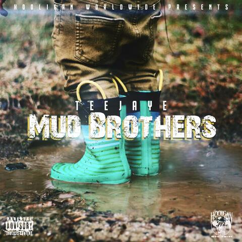 Mud Brothers