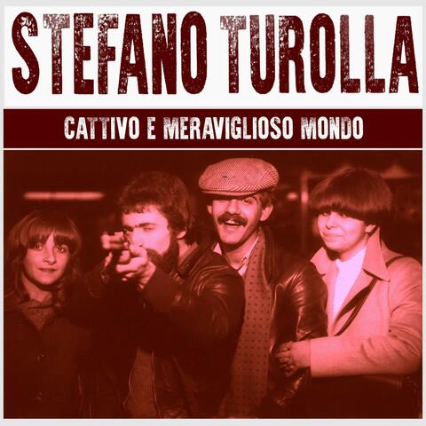 Cattivo e meraviglioso mondo