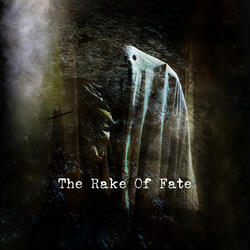 The Rake of Fate
