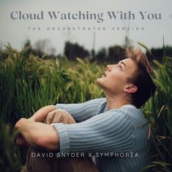 Cloud Watching With You