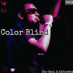 Color Blind (feat. AjShowEm)