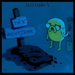 PA' K MENTIRME