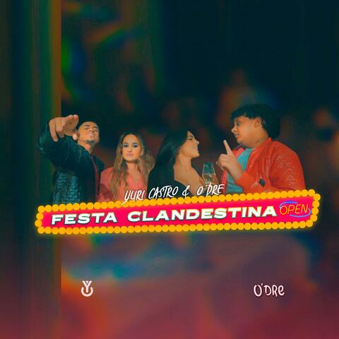 Festa Clandestina (feat. O'dre)