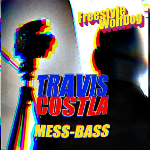 Mess Bass (Freestyle WolfDog #0)