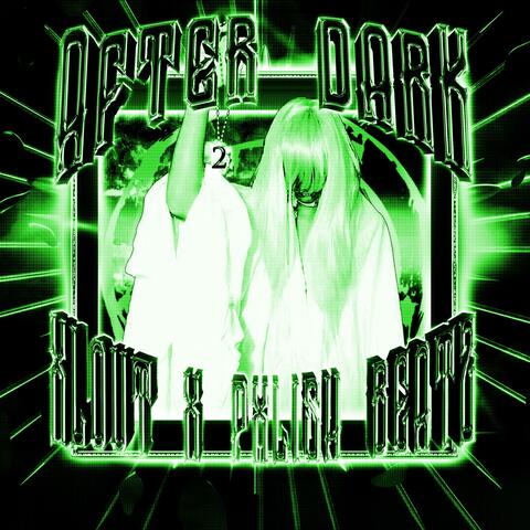 AFTER DARK 2  (Sped up)