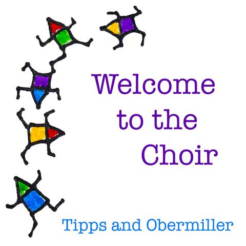 Welcome to the Choir