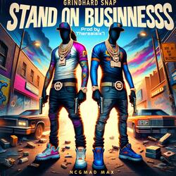 Stand on Business (feat. NCG MadMax)