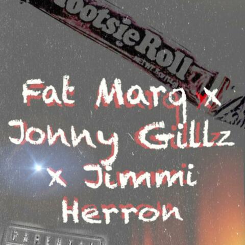 Tootsie Roll (feat. Marq & Jonny Gillz)