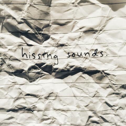 Hissing Sounds
