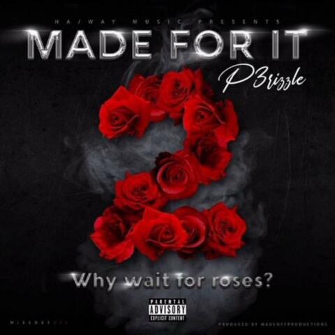 Made for It 2