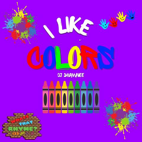 I Like Lots Of Colors