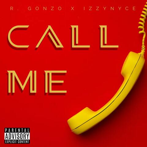 Call Me (feat. IzzyNyce)