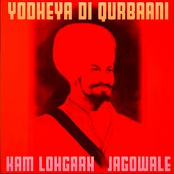 Yodheya Di Qurbaani (feat. Jagowale)