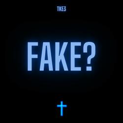 FAKE?