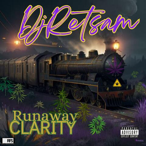 Runaway Clarity (Dear Weed)