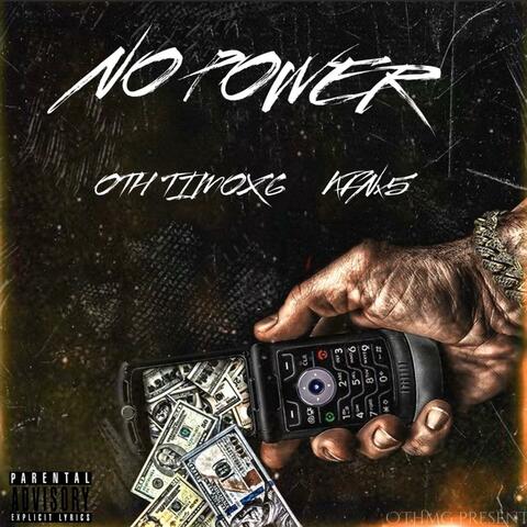 No Power (feat. Kfnx5)