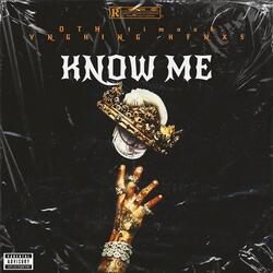 Know me (feat. Kfn x5 & Yng King)