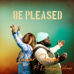 Be Pleased (feat. Darnisha Williams)